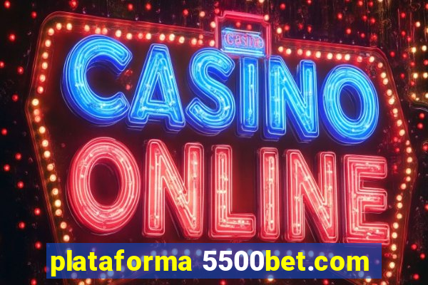 plataforma 5500bet.com